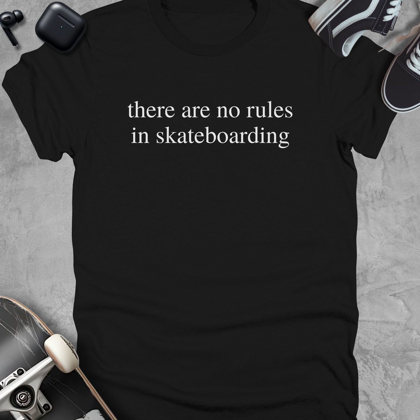 There are no rules in skateboarding, Skateboarding t-shirt, Unisex