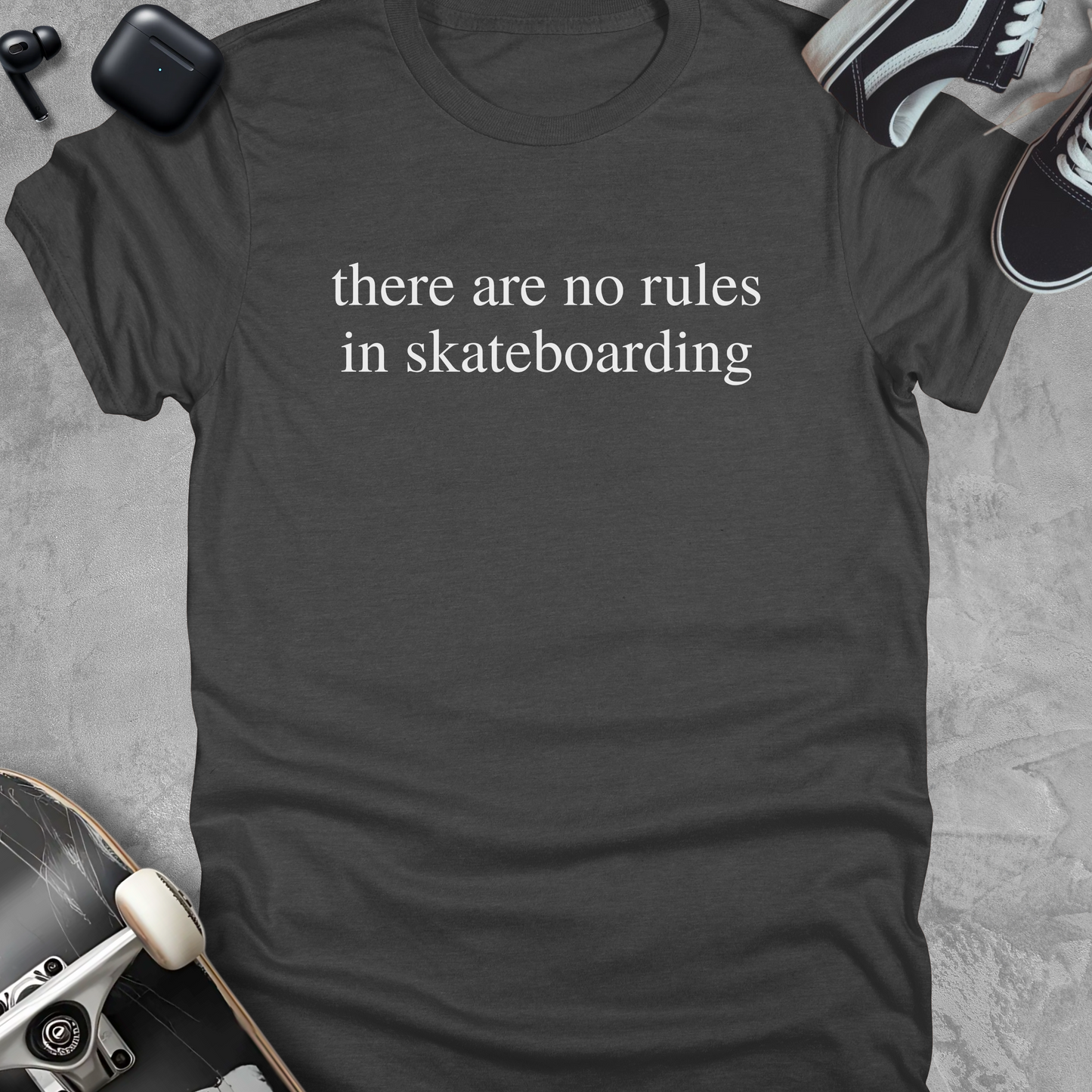 There are no rules in skateboarding, Skateboarding t-shirt, Unisex