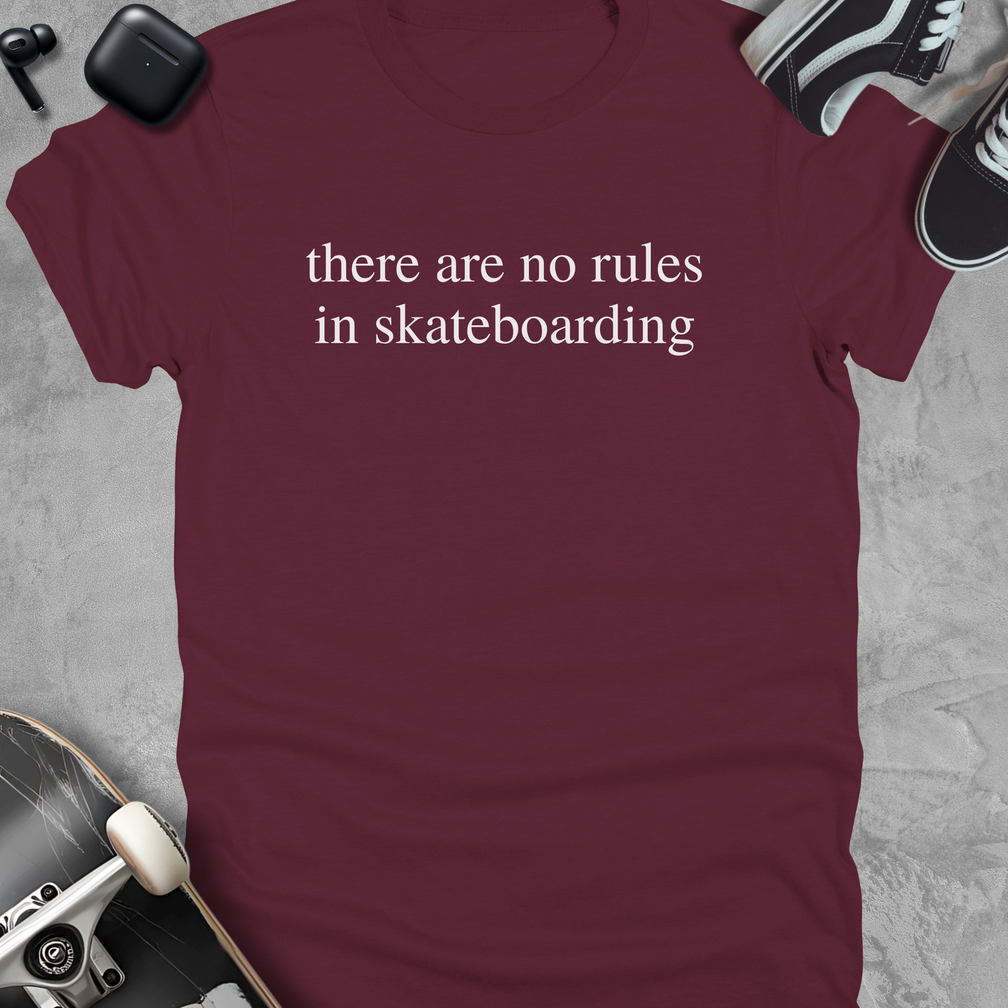 There are no rules in skateboarding, Skateboarding t-shirt, Unisex