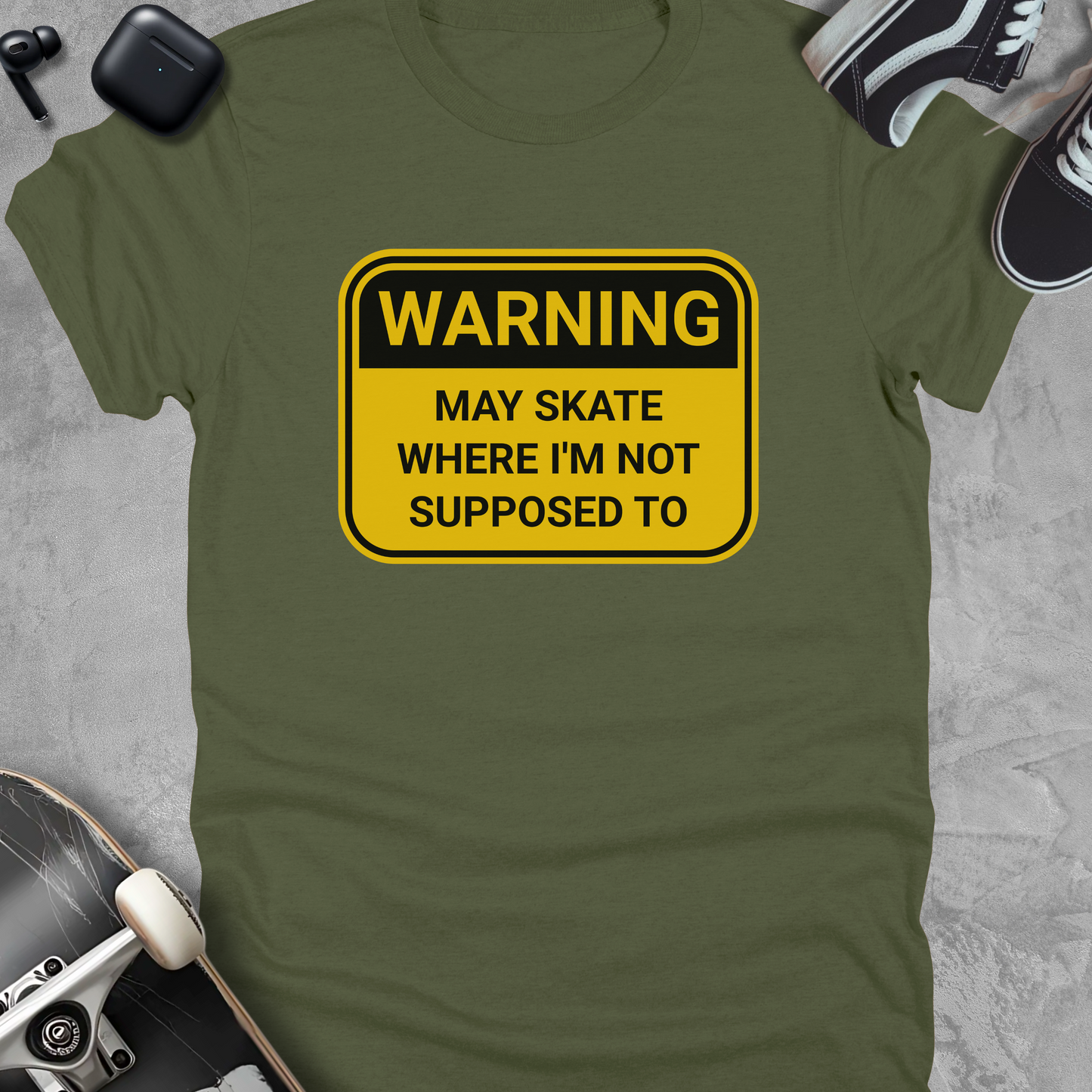 Warning may skate where i'm not supposed to, Funny skateboarding t-shirt, Unisex